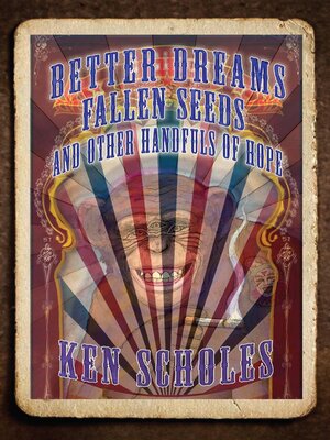 cover image of Better Dreams, Fallen Seeds and Other Handfuls of Hope